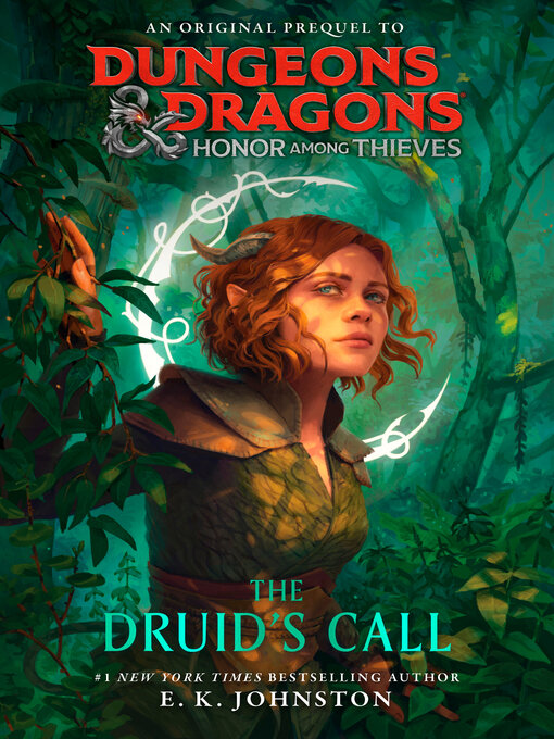 Title details for Honor Among Thieves: The Druid's Call by E.K. Johnston - Available
